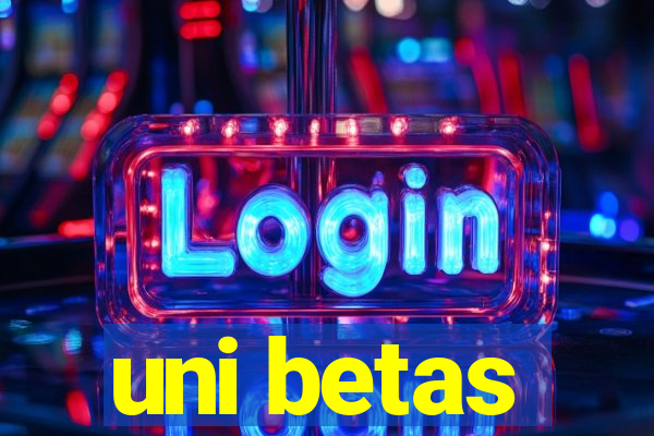 uni betas